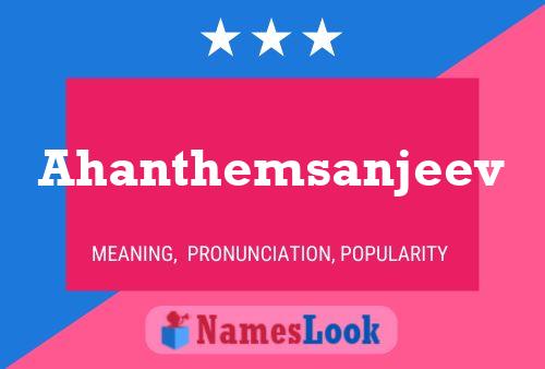 Ahanthemsanjeev Name Poster