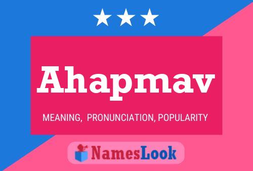 Ahapmav Name Poster