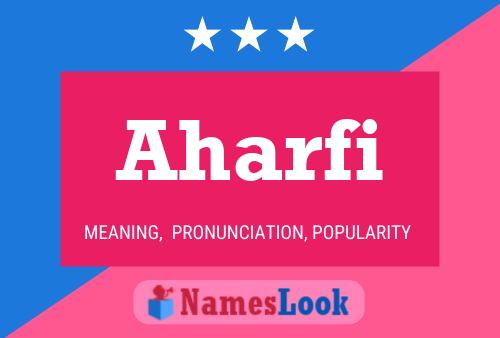 Aharfi Name Poster