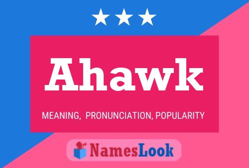 Ahawk Name Poster