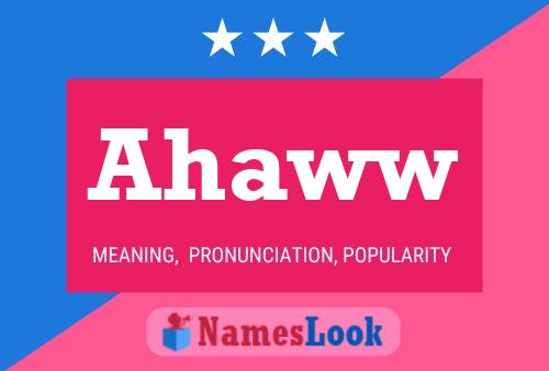 Ahaww Name Poster