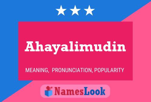 Ahayalimudin Name Poster