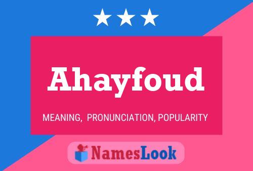 Ahayfoud Name Poster