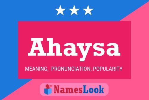 Ahaysa Name Poster