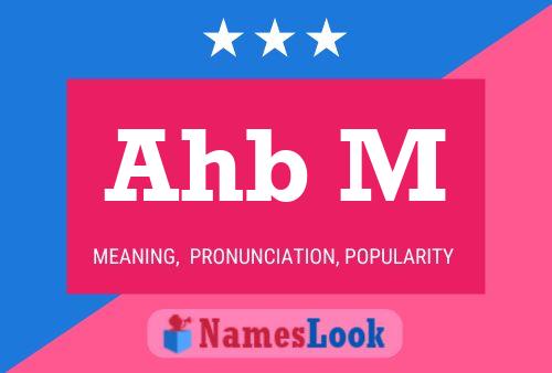 Ahb M Name Poster