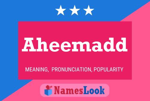 Aheemadd Name Poster