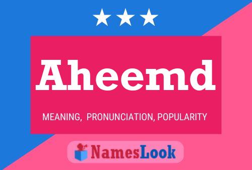 Aheemd Name Poster