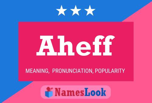 Aheff Name Poster