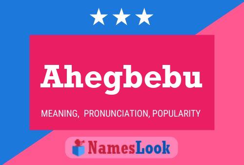 Ahegbebu Name Poster