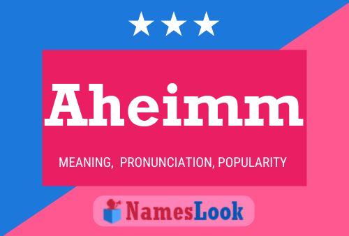 Aheimm Name Poster