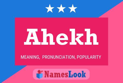 Ahekh Name Poster