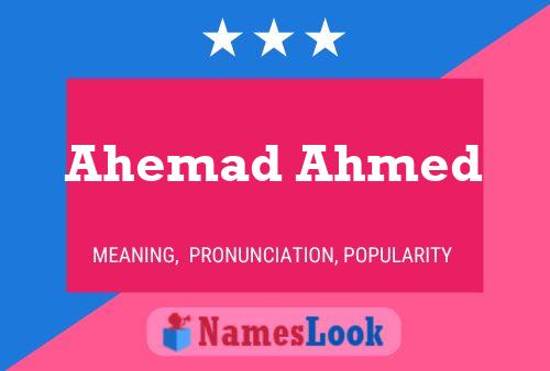 Ahemad Ahmed Name Poster