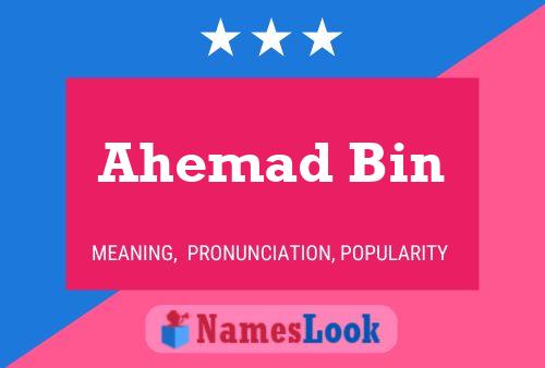 Ahemad Bin Name Poster