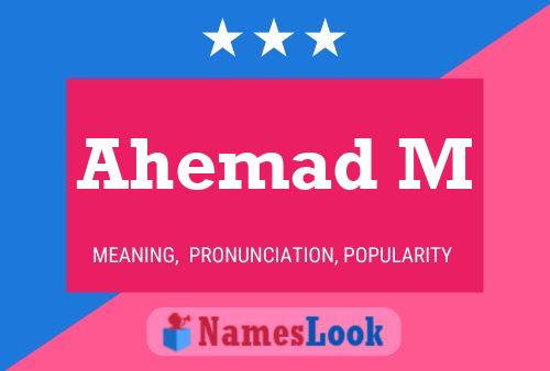 Ahemad M Name Poster