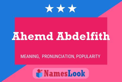 Ahemd Abdelfith Name Poster