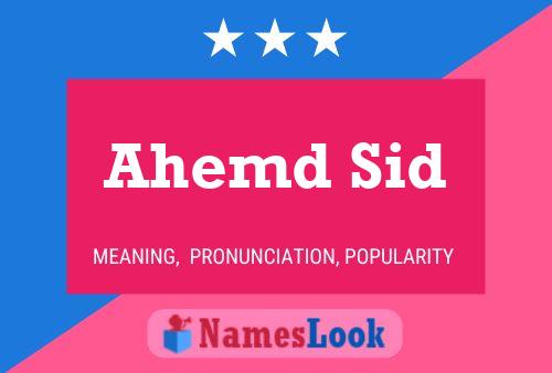 Ahemd Sid Name Poster