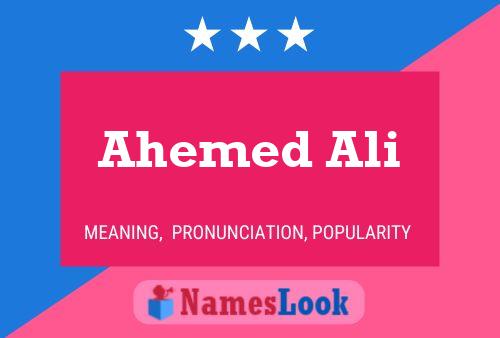 Ahemed Ali Name Poster