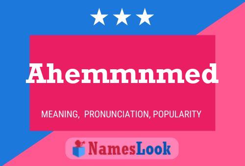 Ahemmnmed Name Poster