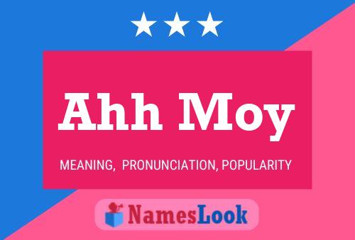 Ahh Moy Name Poster