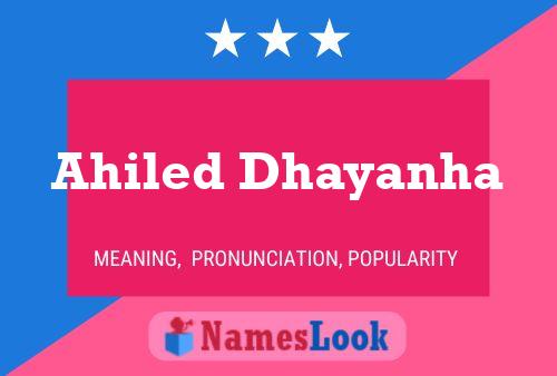 Ahiled Dhayanha Name Poster