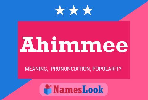 Ahimmee Name Poster