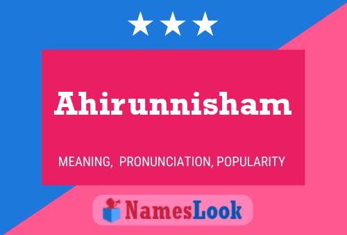 Ahirunnisham Name Poster