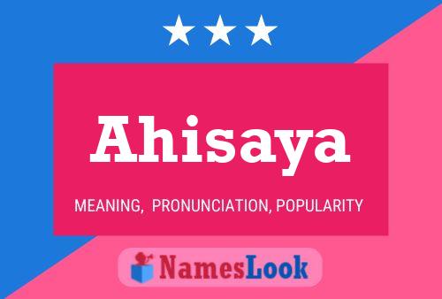 Ahisaya Name Poster