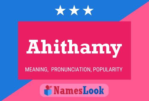 Ahithamy Name Poster