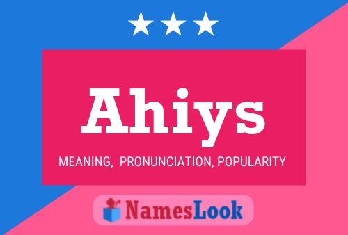 Ahiys Name Poster