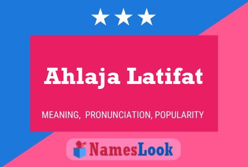 Ahlaja Latifat Name Poster