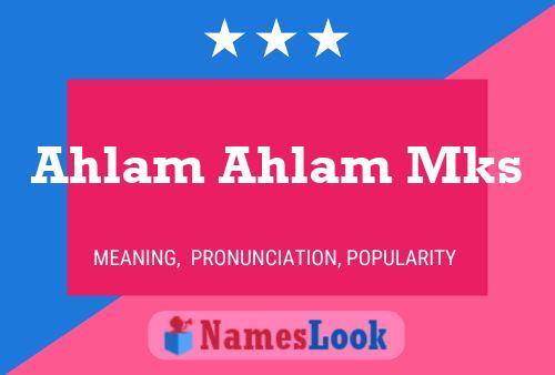 Ahlam Ahlam Mks Name Poster