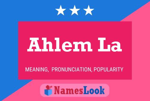 Ahlem La Name Poster