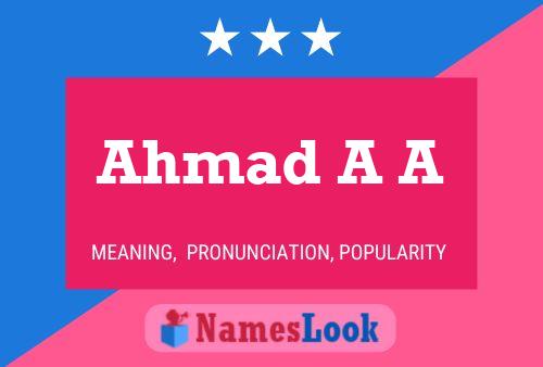 Ahmad A A Name Poster