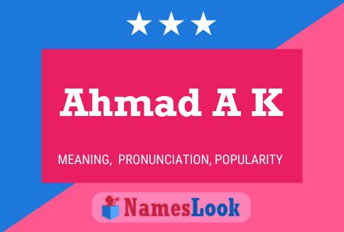 Ahmad A K Name Poster