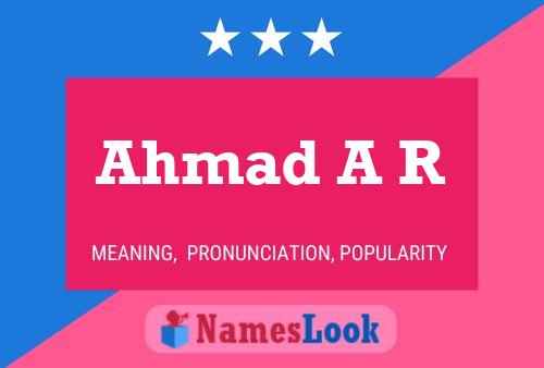 Ahmad A R Name Poster