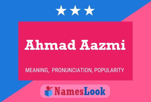 Ahmad Aazmi Name Poster