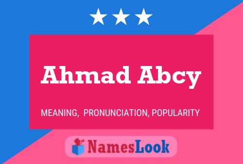 Ahmad Abcy Name Poster