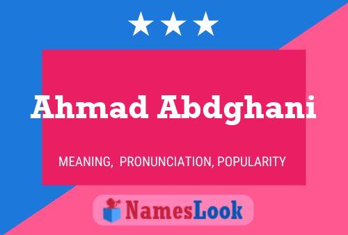 Ahmad Abdghani Name Poster