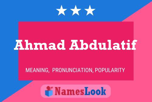 Ahmad Abdulatif Name Poster