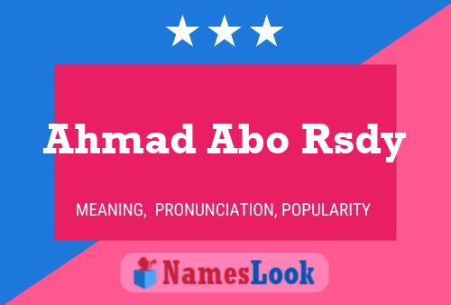 Ahmad Abo Rsdy Name Poster