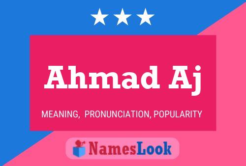 Ahmad Aj Name Poster