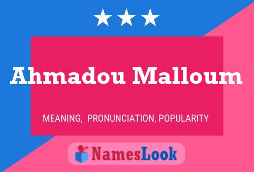 Ahmadou Malloum Name Poster