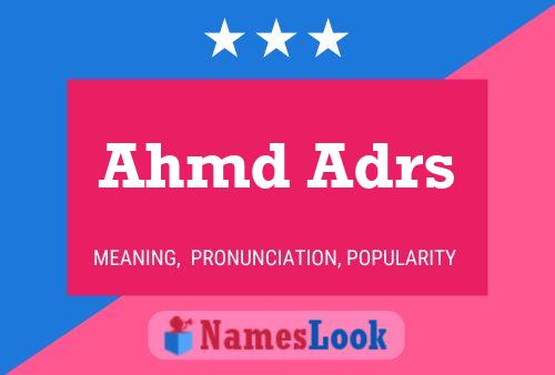 Ahmd Adrs Name Poster