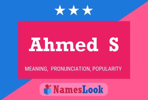 Ahmed  S Name Poster