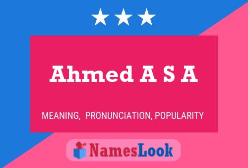 Ahmed A S A Name Poster