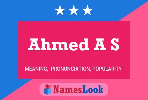 Ahmed A S Name Poster