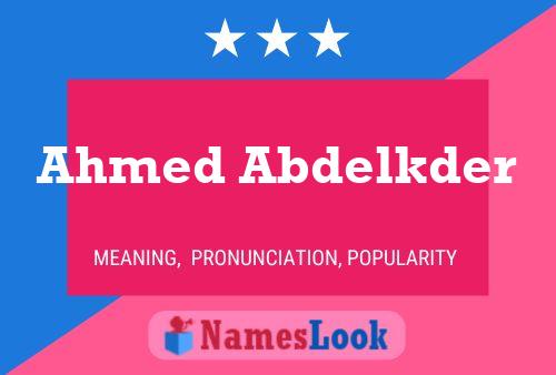 Ahmed Abdelkder Name Poster