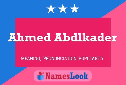 Ahmed Abdlkader Name Poster