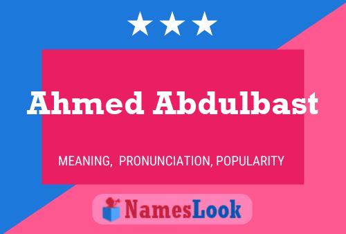 Ahmed Abdulbast Name Poster