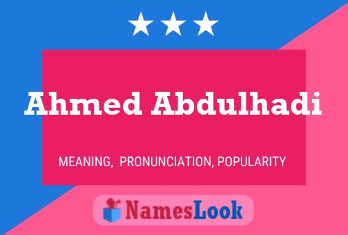 Ahmed Abdulhadi Name Poster